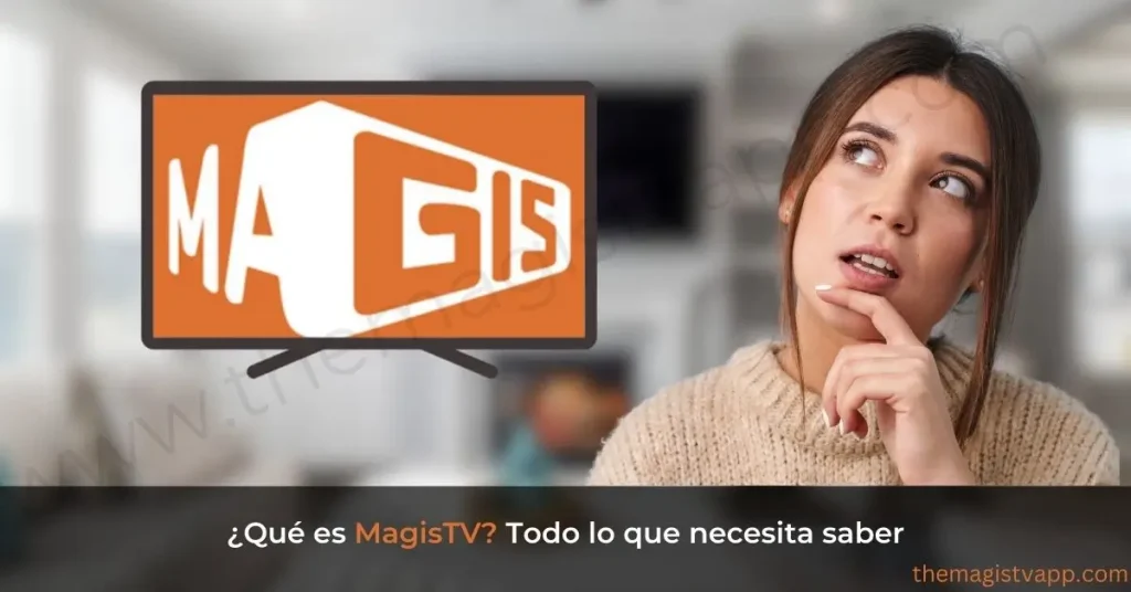 Qué es Magis TV - Todo lo que necesita saber